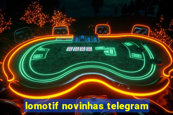 lomotif novinhas telegram